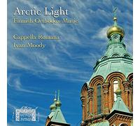 Moody,Ivan/Cappella Romana - Arctic Light