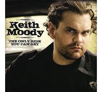 Moody, Keith - The Only Ride You Can Get