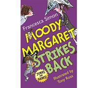 Moody Margaret Strikes Back (Horrid Henry) by Francesca Simon (4-Feb-2010) Paperback