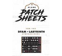 Moog DFAM + Labyrinth Blank Patch Sheets Notebook: Become a more organized songwriter with this Blank Patch Sheet notebook so you can spend more time creating and less time forgetting.