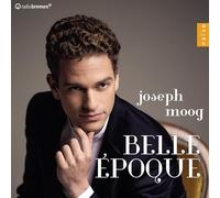 Moog, Joseph - Joseph Moog: Belle Époque