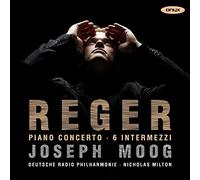 Moog, Joseph - Reger: Piano Concerto/6 Intermezzi