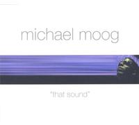 Moog Michael - That Sound