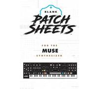 Moog Muse Blank Patch Sheets Notebook: Become a more organized songwriter with this Blank Patch Sheet notebook so you can spend more time creating and less time forgetting.