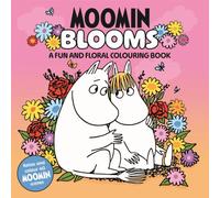Moomin Blooms : A Fun and Floral Colouring Book