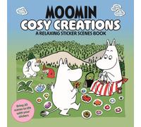 Moomin Cosy Creations : A Relaxing Sticker Scenes Book