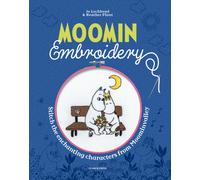 Moomin Embroidery : Stitch the Enchanting Characters from Moominvalley