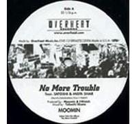 Moomin - No More Trouble Feat. Satoshi [VINYL]