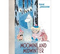 Moominland Midwinter : Colour Edition