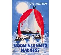 Moominsummer Madness: 4 (Moomin Chapter Books)