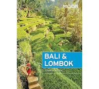 Moon Bali & Lombok (First Edition): Outdoor Adventures, Local Culture, Secluded Beaches (Travel Guide)
