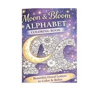 Moon & Bloom alphabet coloring book (A Color Threw it coloring Series)