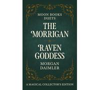 Moon Books Duets - The Morrigan & Raven Goddess: Collector's Edition