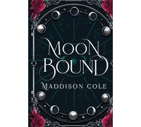 Moon Bound: A Why Choose Fated Mates Romance