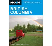 Moon British Columbia (Moon Handbooks)