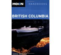 Moon British Columbia (Moon Handbooks)