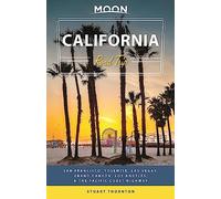 Moon California Road Trip – Travel Guide – Fourth Edition