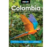 Moon Colombia (First Edition) : Best Beaches, Sustainable Adventures, Nightlife & Salsa Dancing