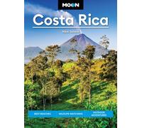 Moon Costa Rica (Fourth Edition) : Best Beaches, Wildlife-Watching, Outdoor Adventures