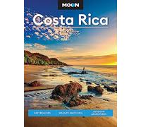 Moon Costa Rica (Third Edition): Best Beaches, Wildlife-Watching, Outdoor Adventures