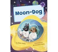 Moon-Dog: (Purple Early Reader) (Maverick Early Readers)