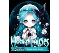 Moon Fairies: Magical Moon Fairies: Enchanting Coloring Pages for Kids and Adults - Perfect for Relaxation and Creativity
