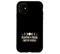 Moon Garden Lunar Gardener Plant By The Moon Gardening Case for iPhone 11