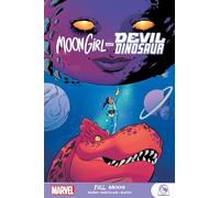 Moon Girl And Devil Dinosaur: Full Moon