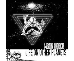 MOON HOOCH - LIFE ON OTHER PLANETS CD NEW