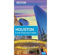 Moon Houston & the Texas Gulf Coast (First Edition)