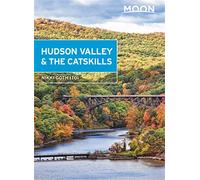 Moon Hudson Valley & the Catskills (Fifth Edition) (Moon Travel Guides)