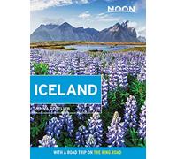Moon Iceland (Third Edition): Waterfalls, Glaciers & Hot Springs