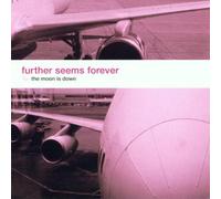 Moon Is Down by Further Seems Forever (2001-03-27)