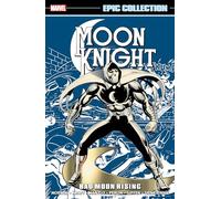 Moon Knight Epic Collection: Bad Moon Rising | Paperback