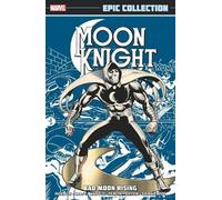 Moon Knight Epic Collection: Bad Moon Rising | Paperback