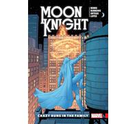 Moon Knight: Legacy Vol. 1: Crazy Runs in the Family
