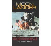 Moon Lander: How We Developed the Apollo Lunar Module (Smithsonian History of Aviation and Spaceflight) (Smithsonian History of Aviation and Spaceflight (Paperback))