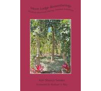 Moon Lodge Rememberings: Wisdom Received During Thirteen Lunations