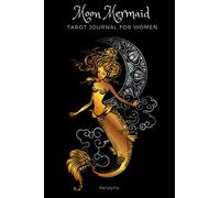 Moon Mermaid Tarot Journal For Women: 120-Day Numbered Three-Card Spread For Tracking Daily Tarot Readings With Customizable Table Of Contents And Tarot Deck Index