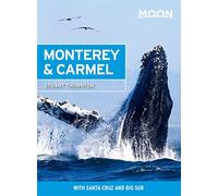 Moon Monterey & Carmel (Seventh Edition)