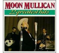 Moon Mullican - 22 Greatest Hits