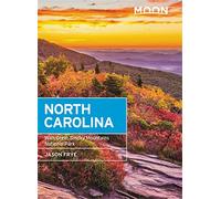 Moon North Carolina (Seventh Edition): With Great Smoky Mountains National Park (Moon Travel Guides)