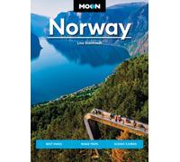 Moon Norway : Best Hikes, Road Trips and Scenic Fjords