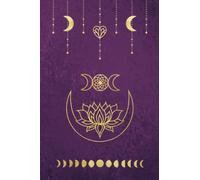 Moon Notebook Journal: Beautiful Purple Gold Moon Lotus Flower design Notebook with 120 pages to write your manifesting notes, intentions, goals and ... Daily Journal. Positive Affirmations. Diary