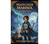 Moon Over Marisol: Books 16-18: (A Cozy Fantasy Novella Collection)
