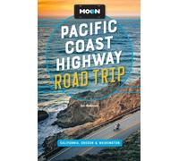Moon Pacific Coast Highway Road Trip (Fifth Edition) : California, Oregon & Washington