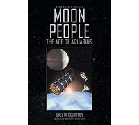 Moon People: The Age of Aquarius