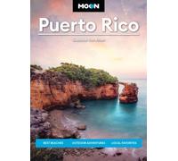 Moon Puerto Rico (Seventh Edition) : Best Beaches, Outdoor Adventures, Local Favorites