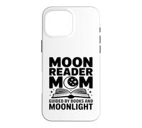 Moon Reader Book Mom Guided By Books And Moonlight Case for iPhone 16 Pro Max