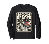 Moon Reader Book Mom Guided By Books and Moonlight Long Sleeve T-Shirt